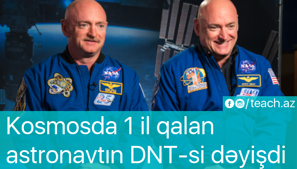 Kosmosda 1 il qalan astronavtın DNT-si dəyişdi